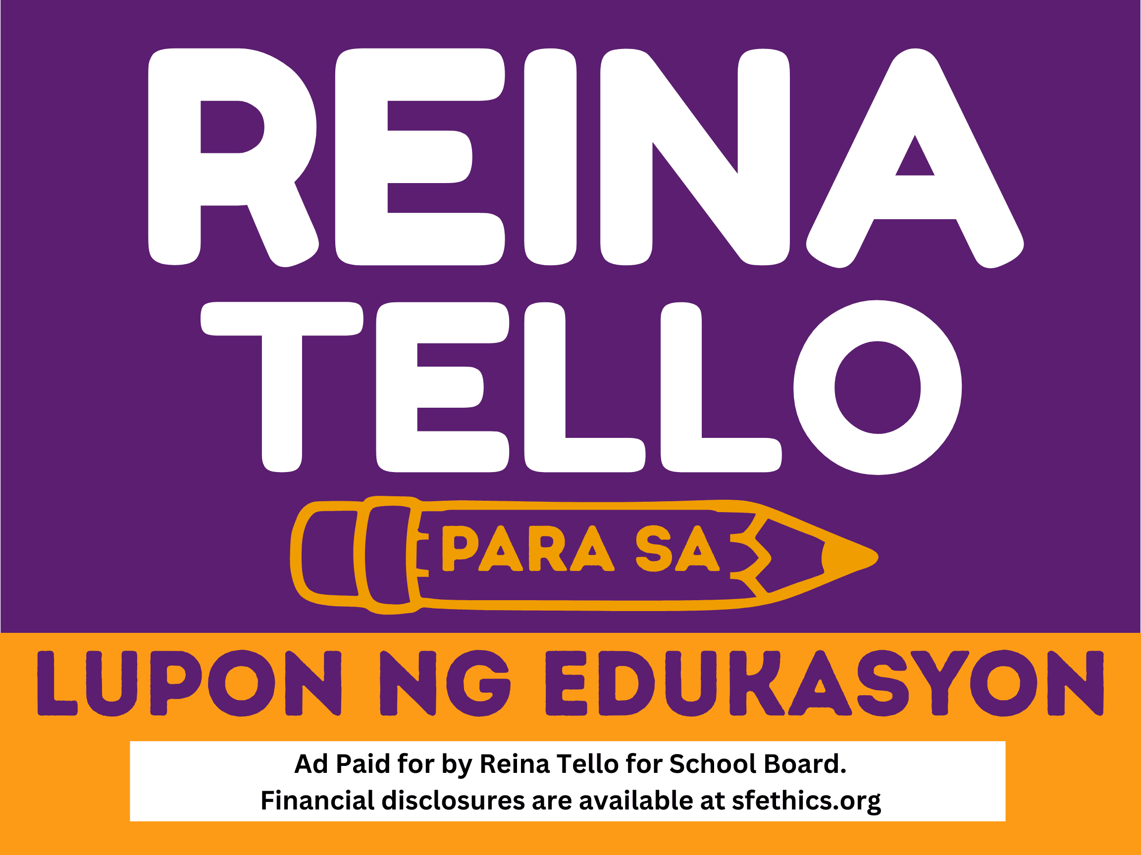 Tagalog yard sign — Reina Tello Para sa Lupon ng Edukasyon